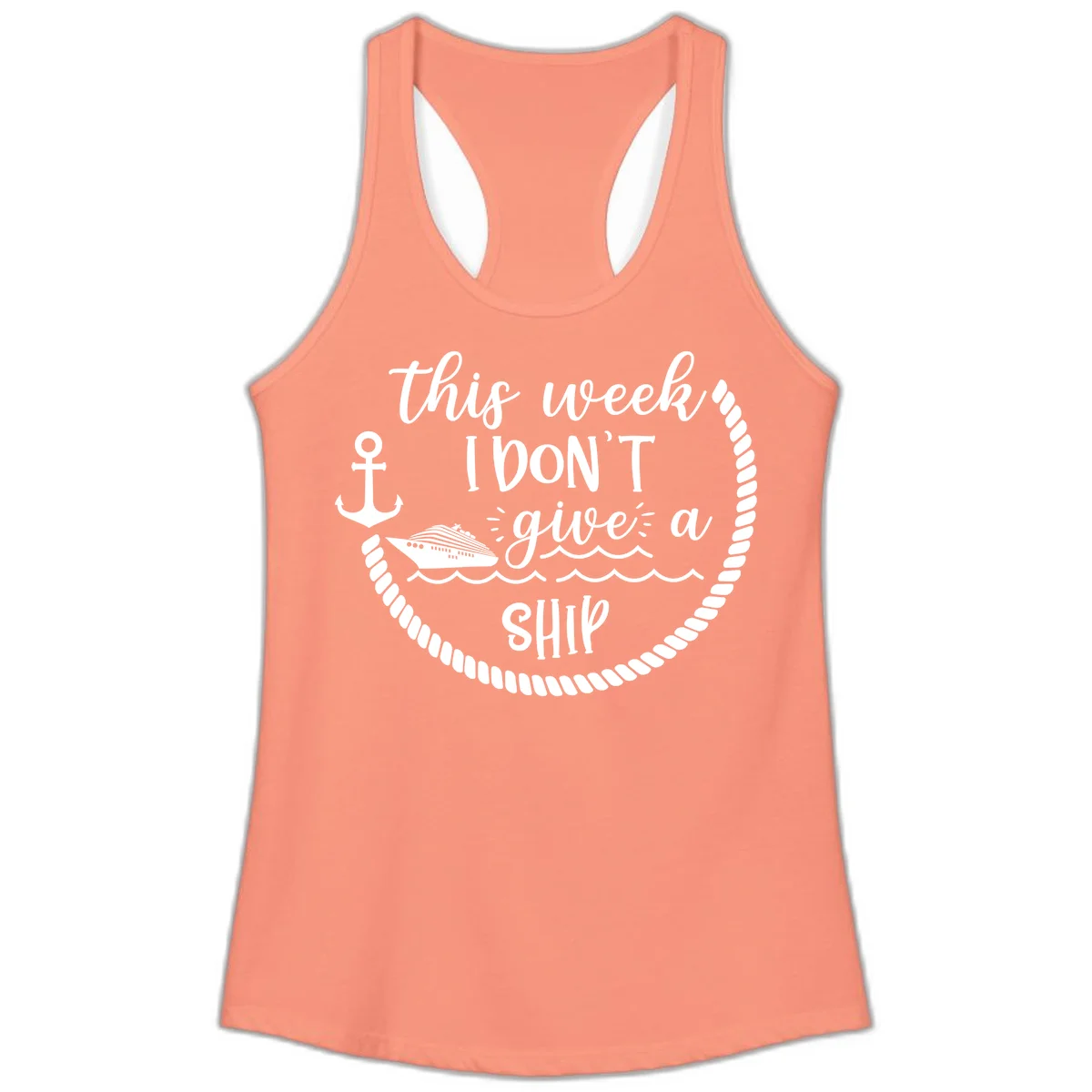 This Week I Don't Give A Ship Ladies Tank in Solid Light Orange