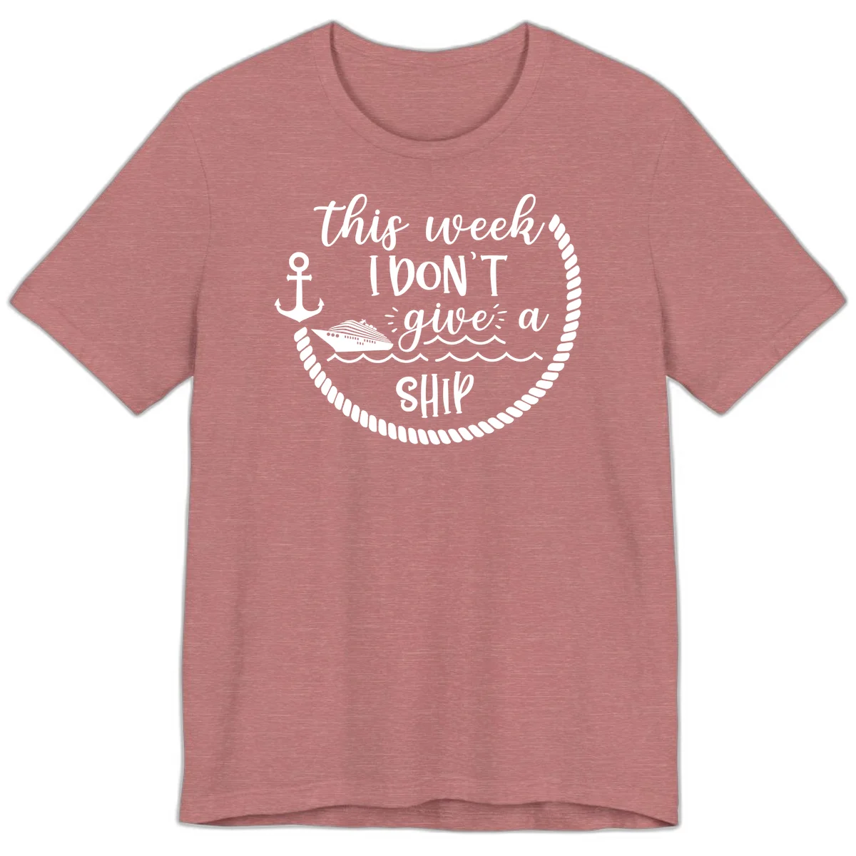 This Week I Don't Give A Ship Premium T-Shirt in Heather Mauve