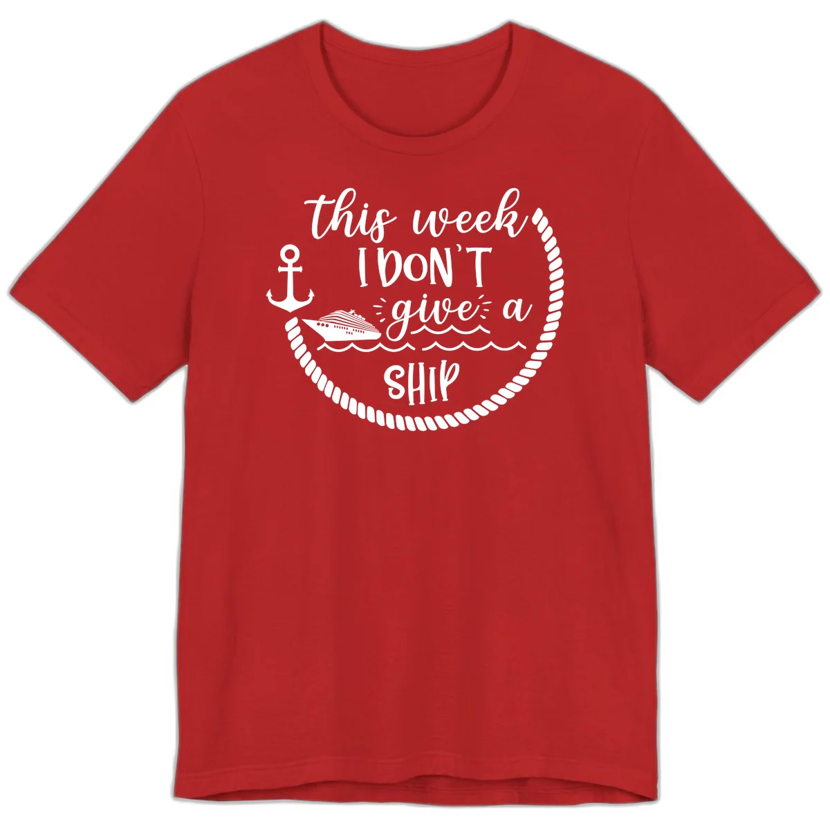 This Week I Don't Give A Ship Premium T-Shirt in Red