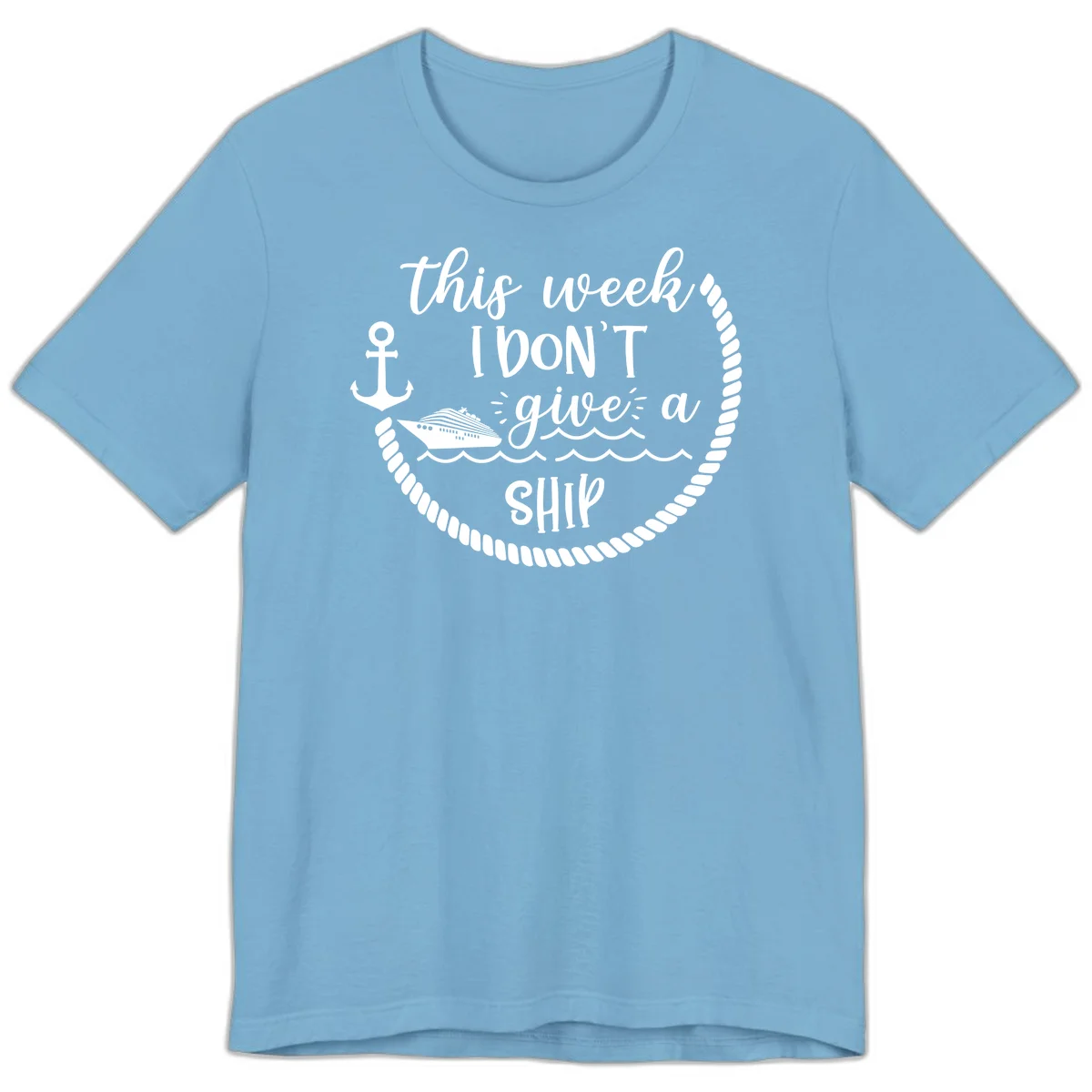 This Week I Don't Give A Ship Premium T-Shirt in Ocean Blue
