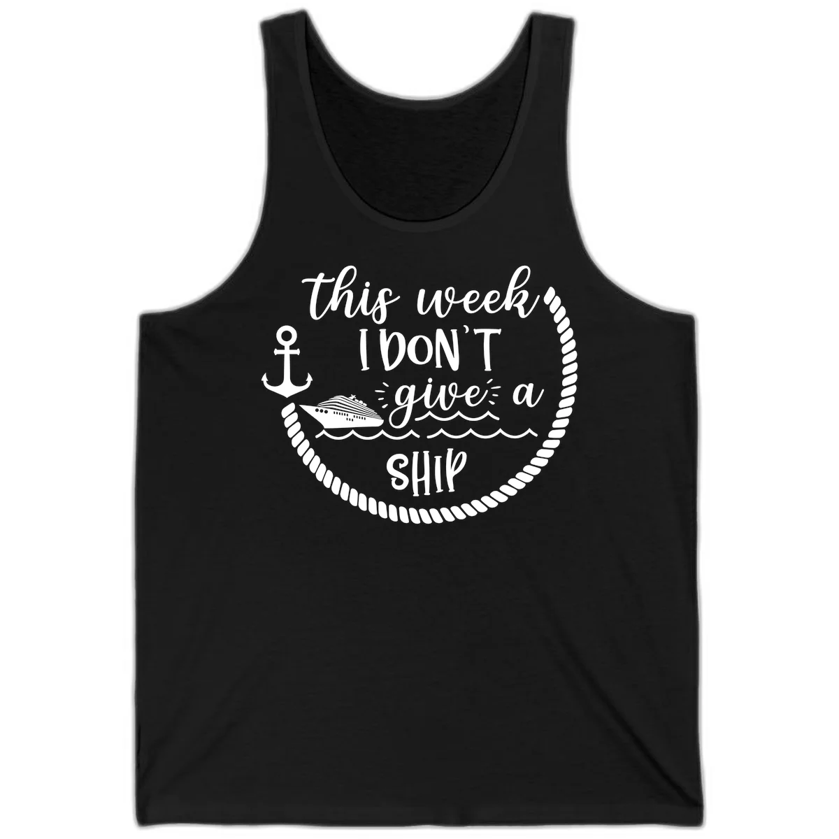 This Week I Don't Give A Ship Tank in Black