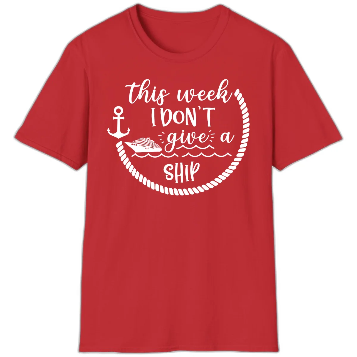 This Week I Don't Give A Ship T-Shirt in Red