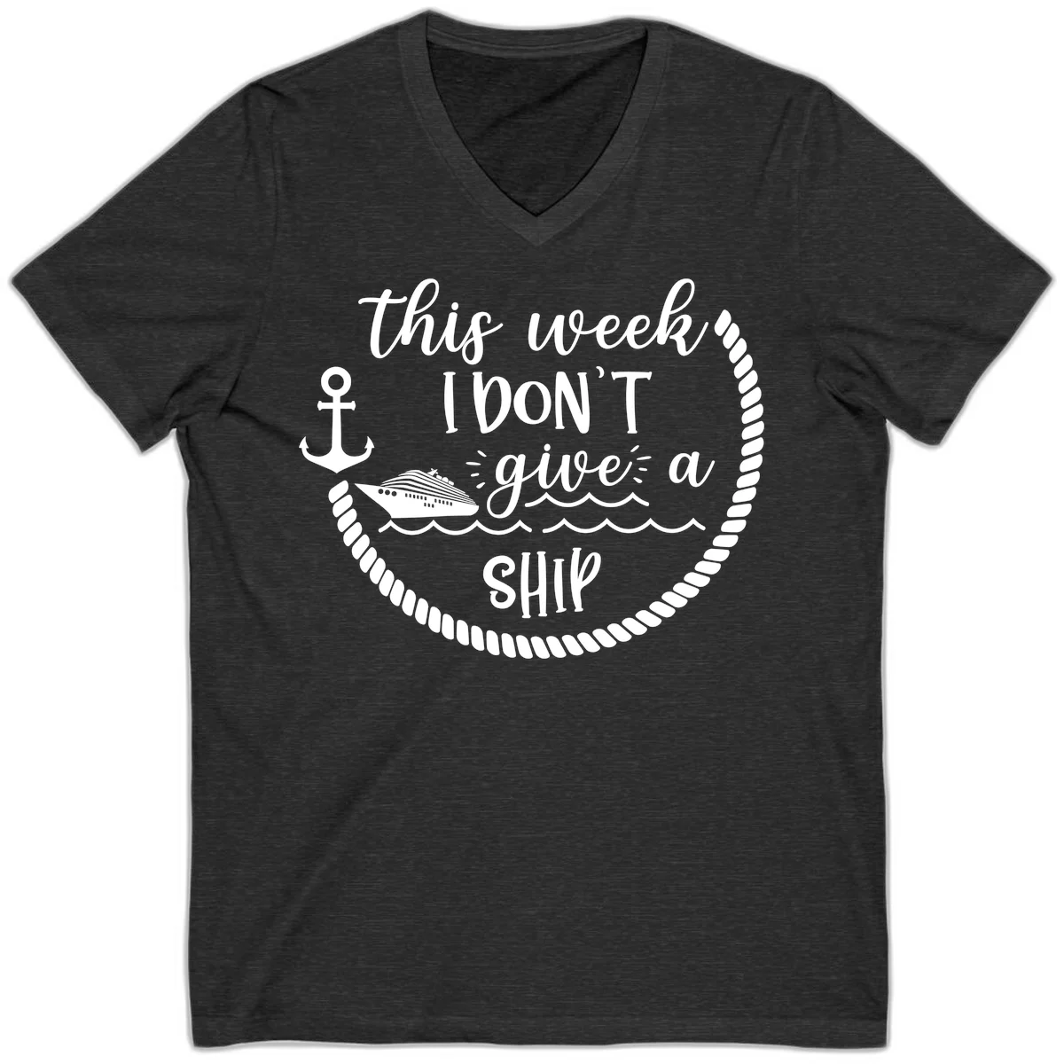 This Week I Don't Give A Ship V-Neck in Dark Grey Heather