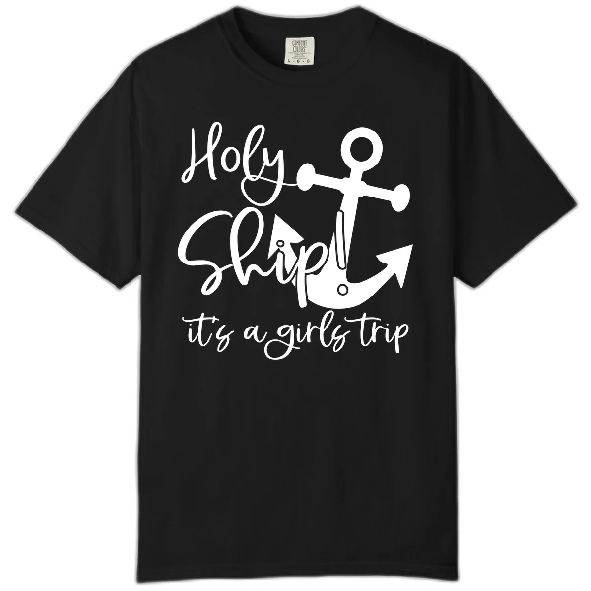 Holy Ship Girls Trip Anchor Comfort Color in Black