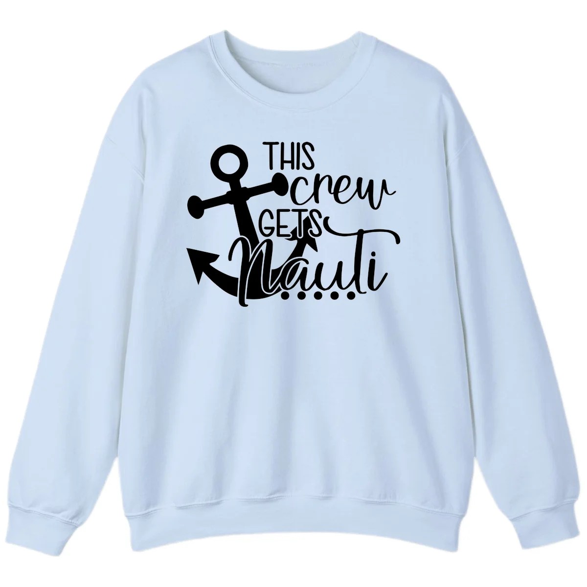 This Crew Gets Maui Sweatshirt in Light Blue