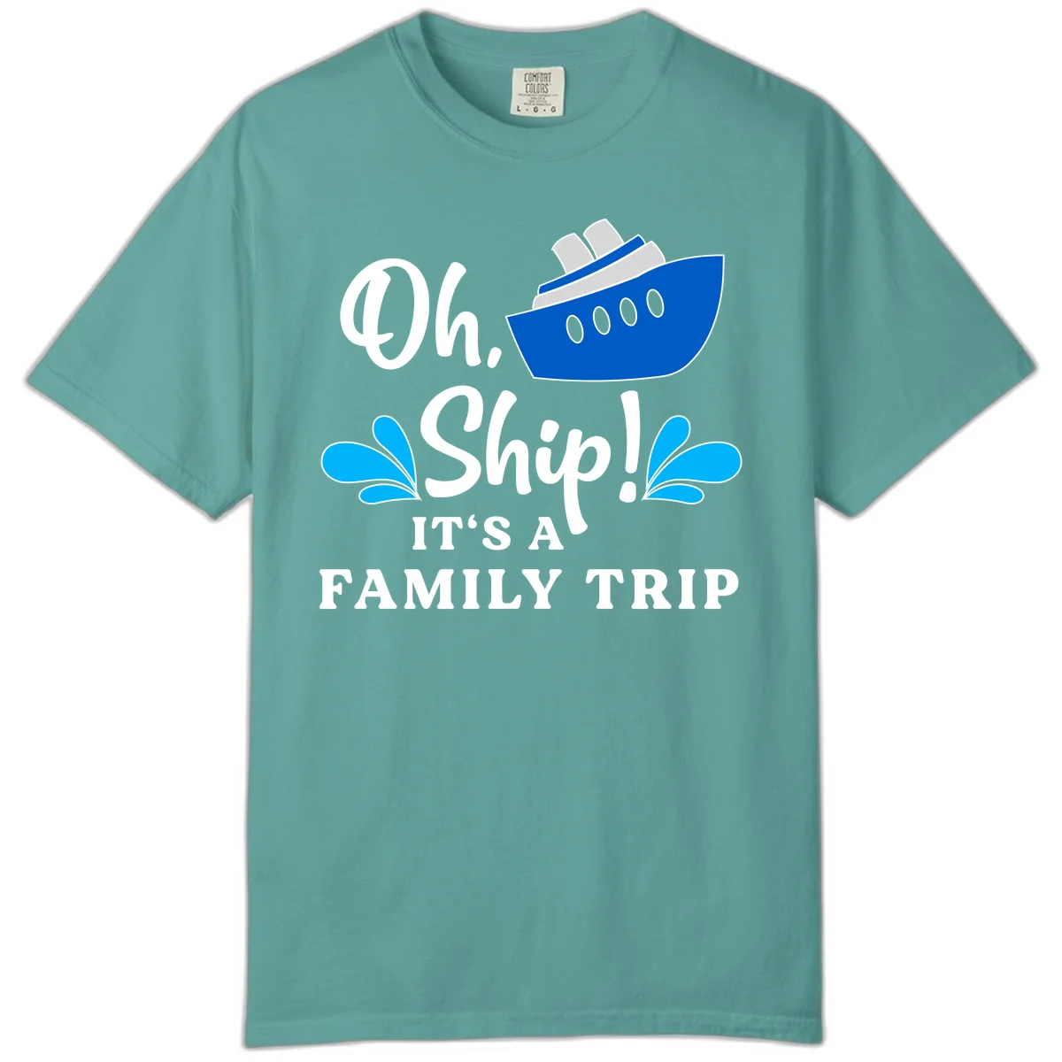 Oh Ship It's A Family Trip Comfort Color in Seafoam