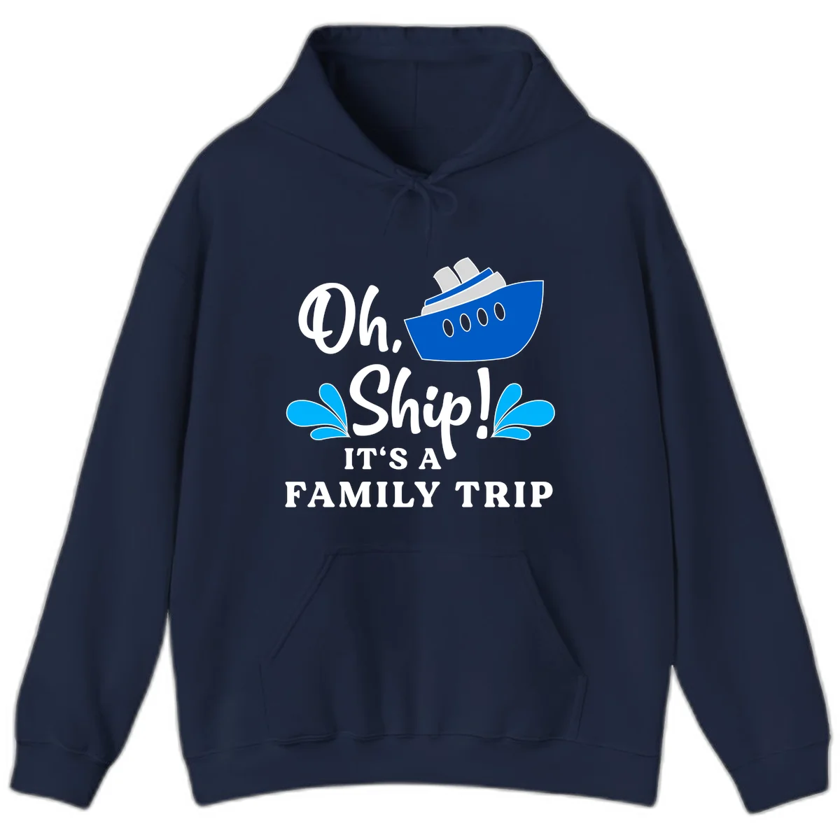 Oh Ship It's A Family Trip Hoodie in Navy