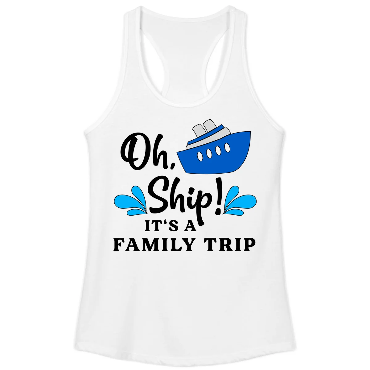Oh Ship It's A Family Trip Ladies Tank in White