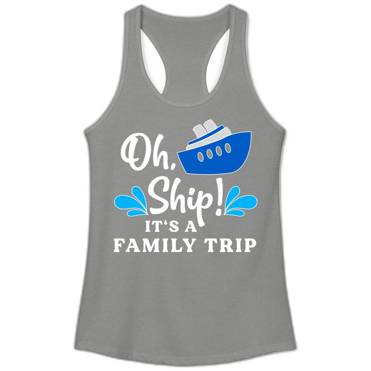 Oh Ship It's A Family Trip Ladies Tank in Heather Grey