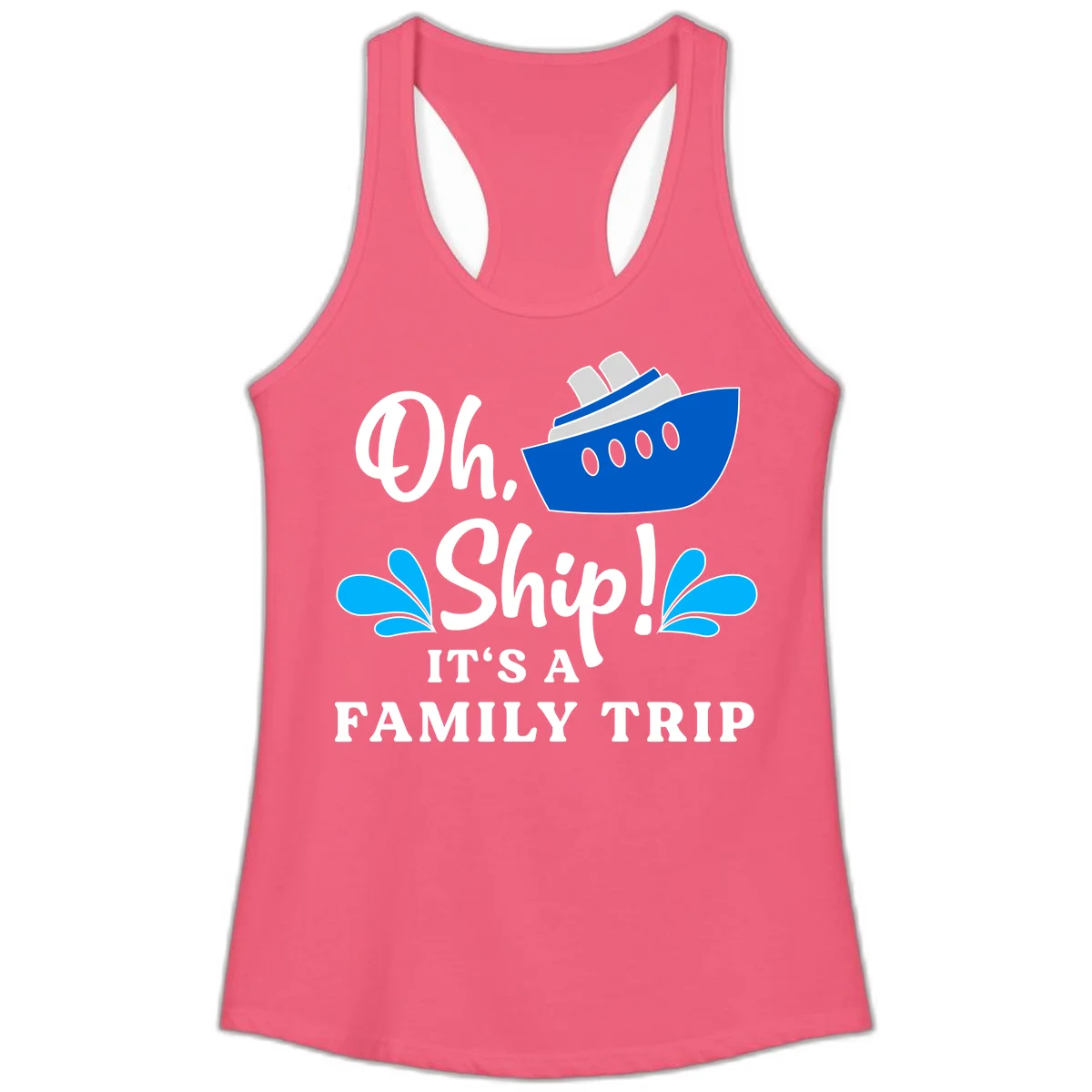 Oh Ship It's A Family Trip Ladies Tank in Hot Pink