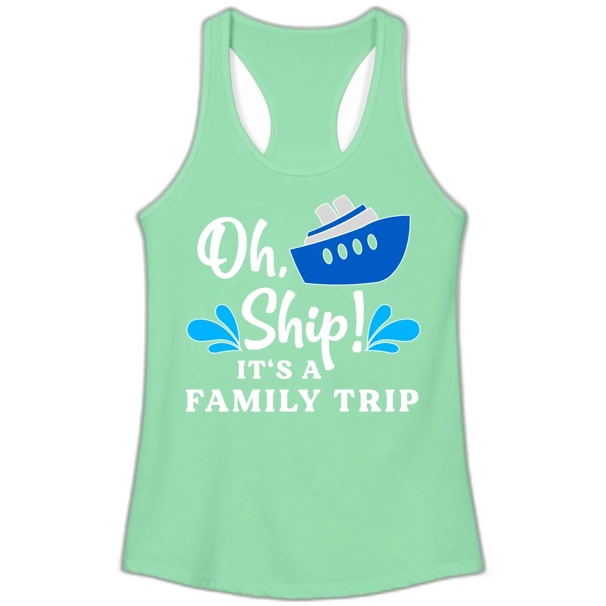 Oh Ship It's A Family Trip Ladies Tank in Solid Mint