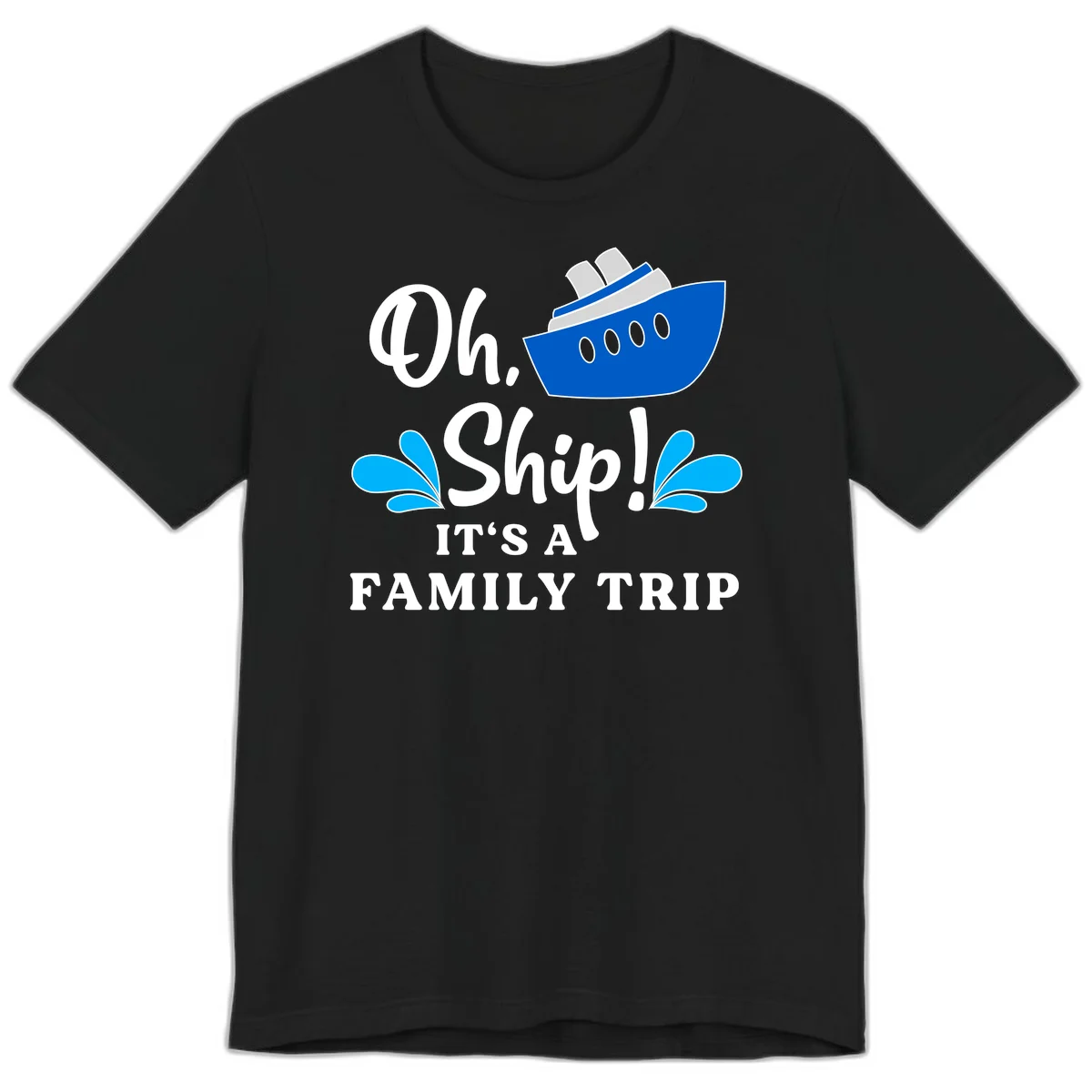 Oh Ship It's A Family Trip Premium T-Shirt in Black