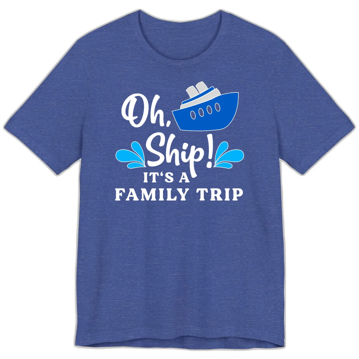 Oh Ship It's A Family Trip Premium T-Shirt in Heather True Royal