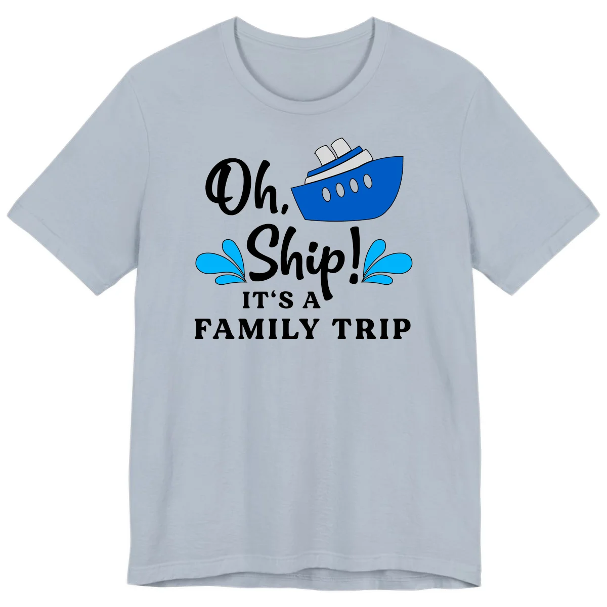 Oh Ship It's A Family Trip Premium T-Shirt in Light Blue