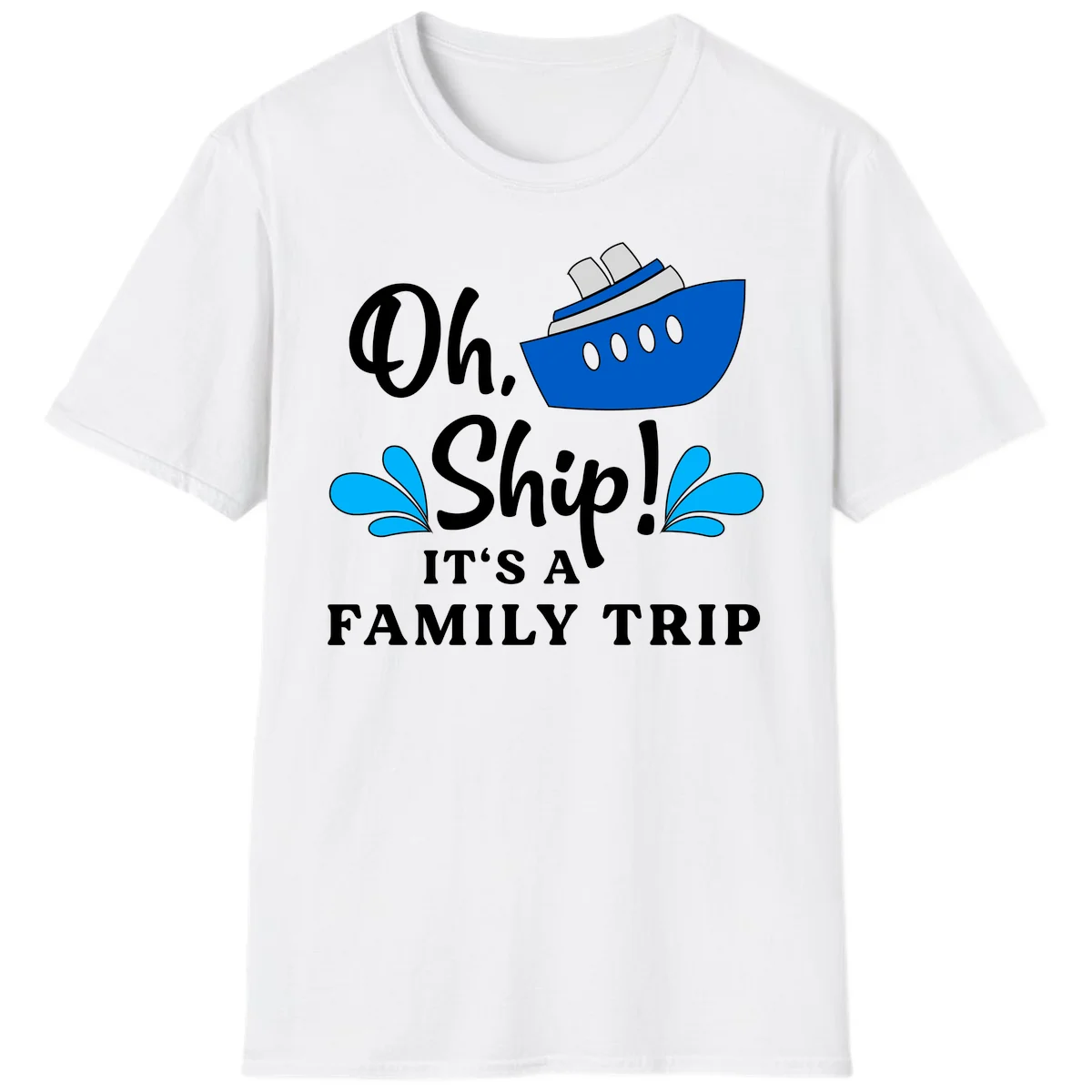 Oh Ship It's A Family Trip T-Shirt in White