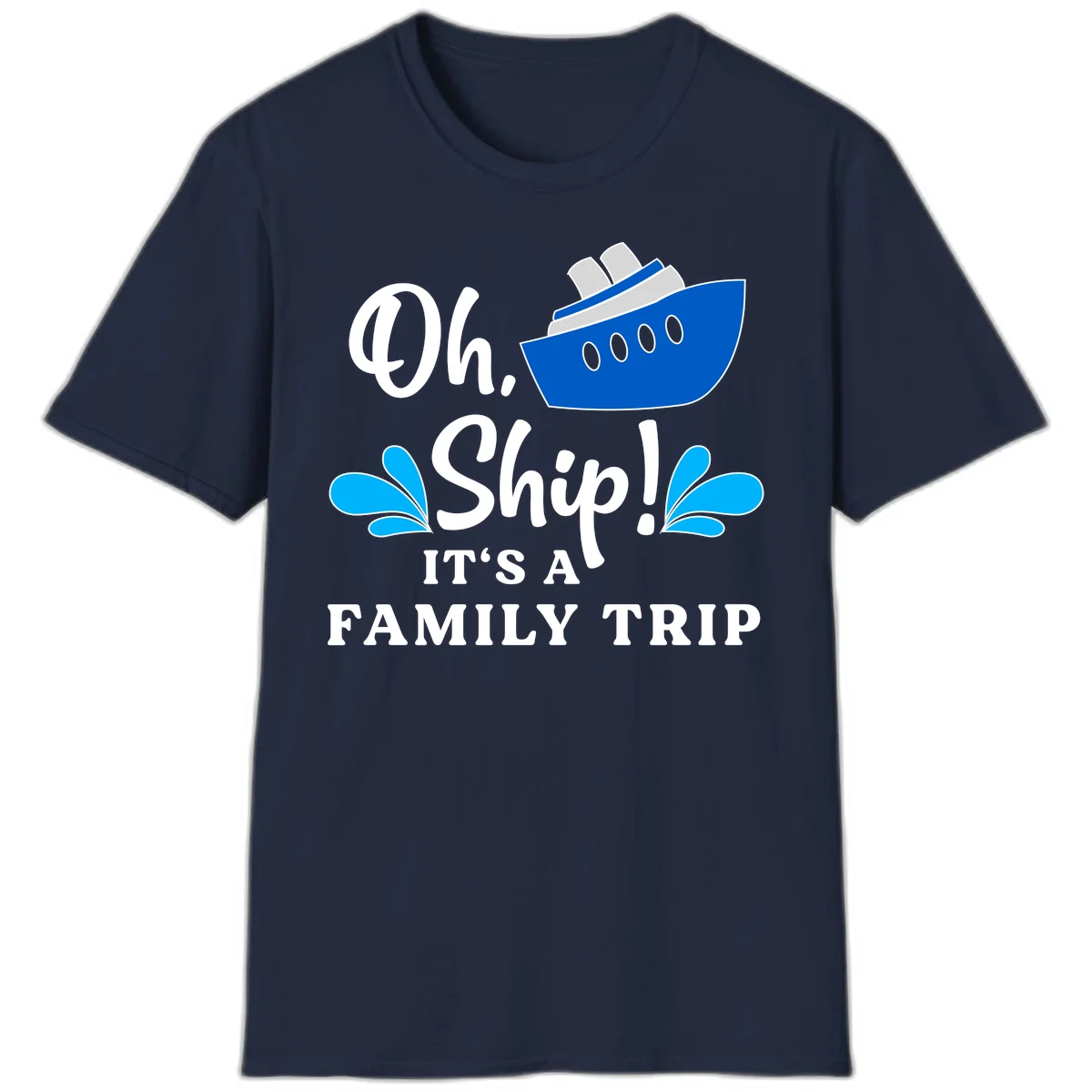 Oh Ship It's A Family Trip T-Shirt in Navy