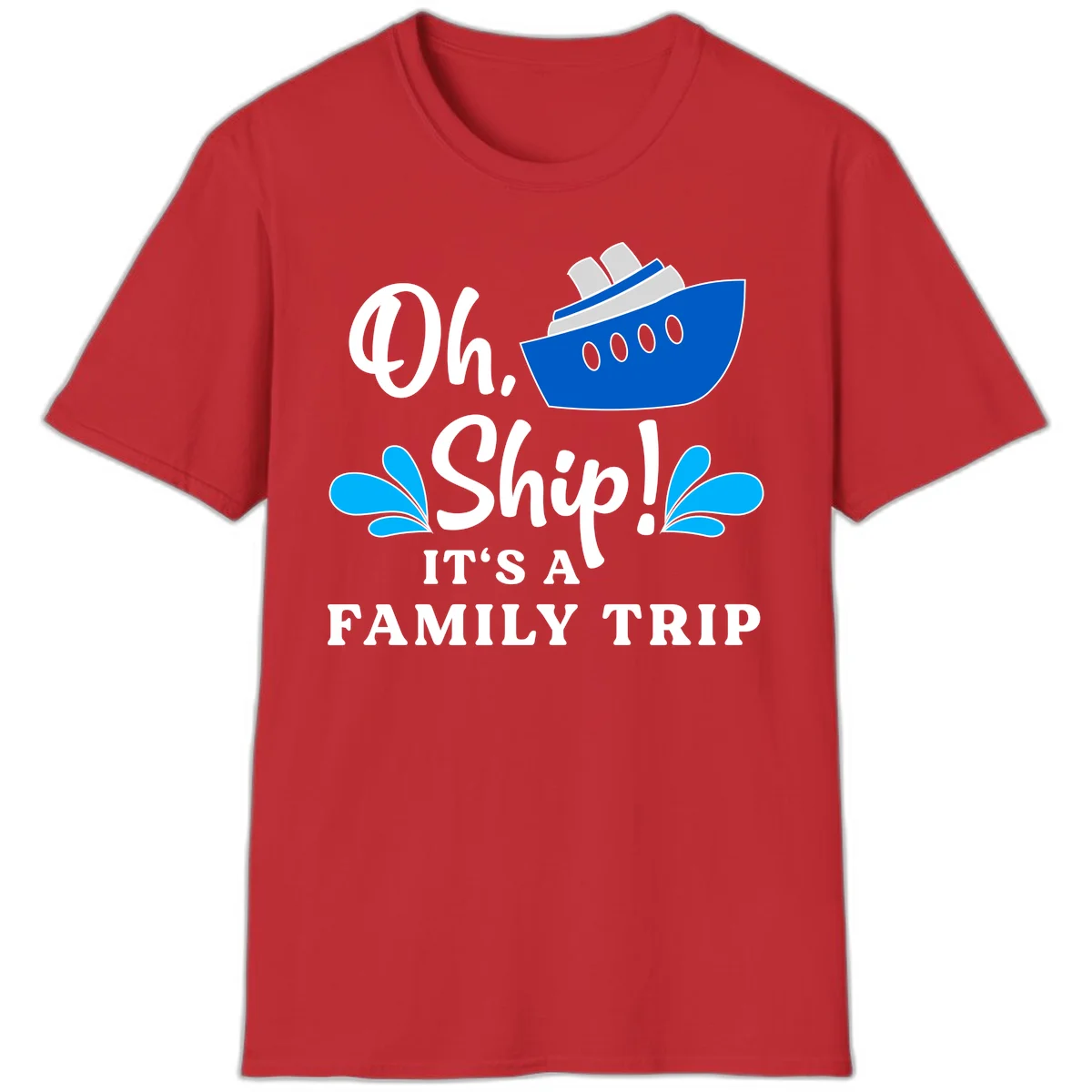 Oh Ship It's A Family Trip T-Shirt in Red