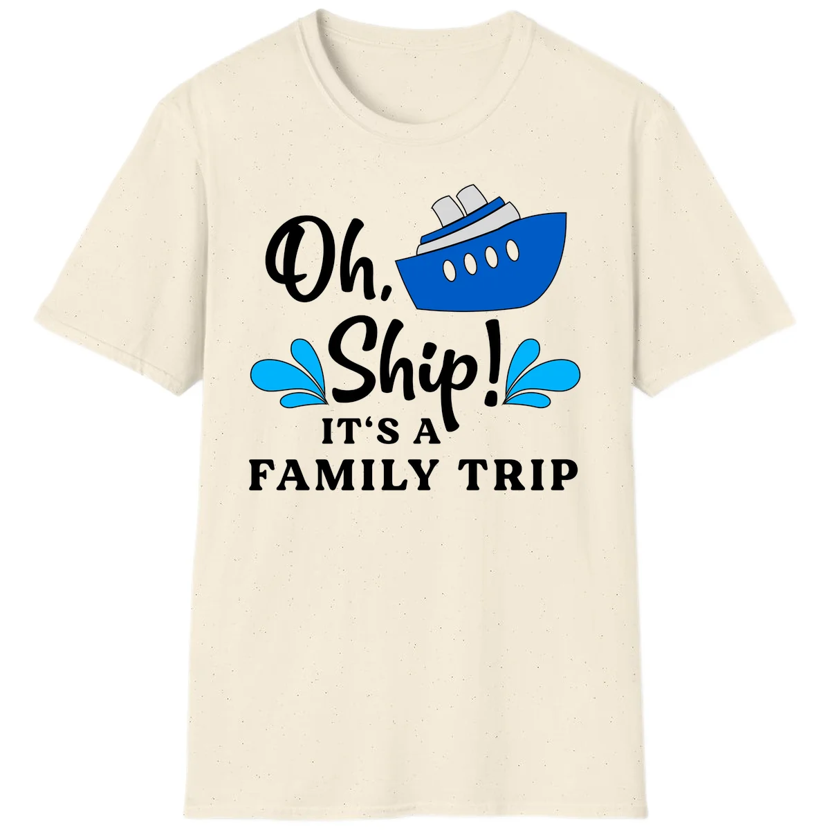 Oh Ship It's A Family Trip T-Shirt in Natural