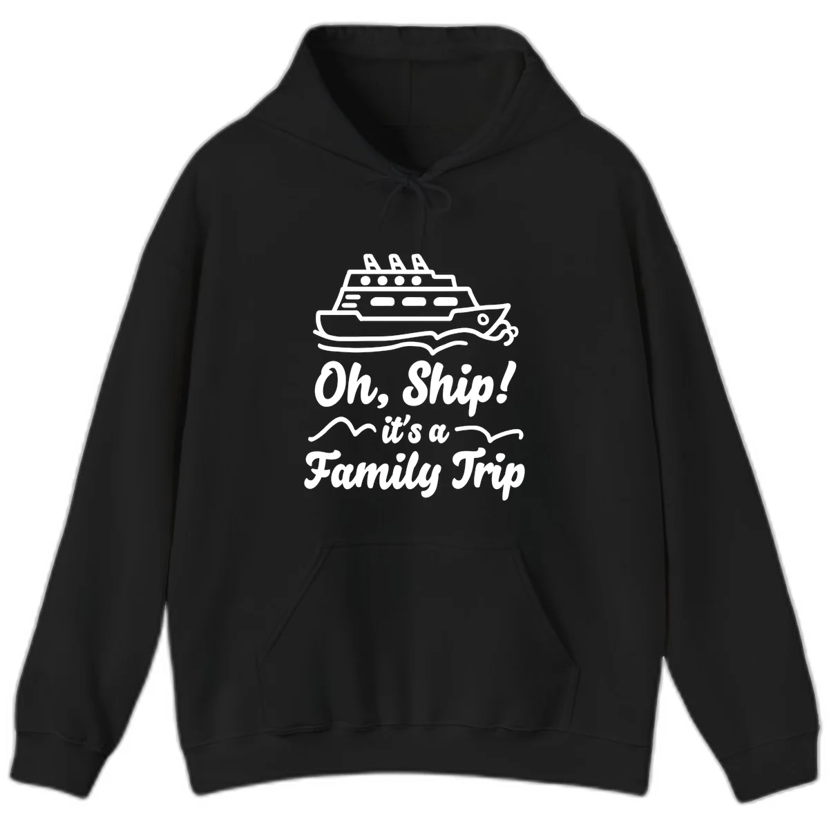 Oh Ship It's A Family Trip Hoodie in Black