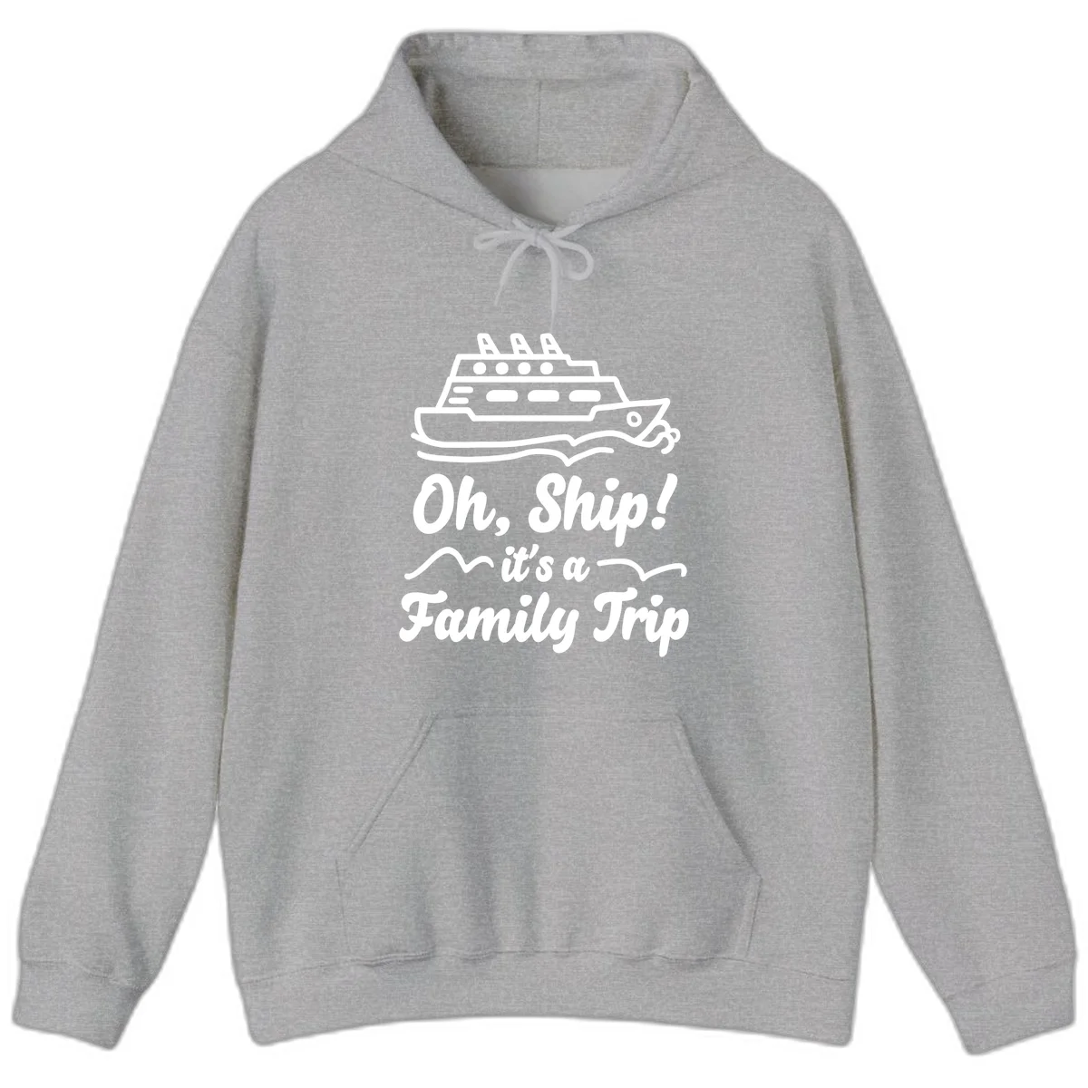 Oh Ship It's A Family Trip Hoodie in Sport Grey