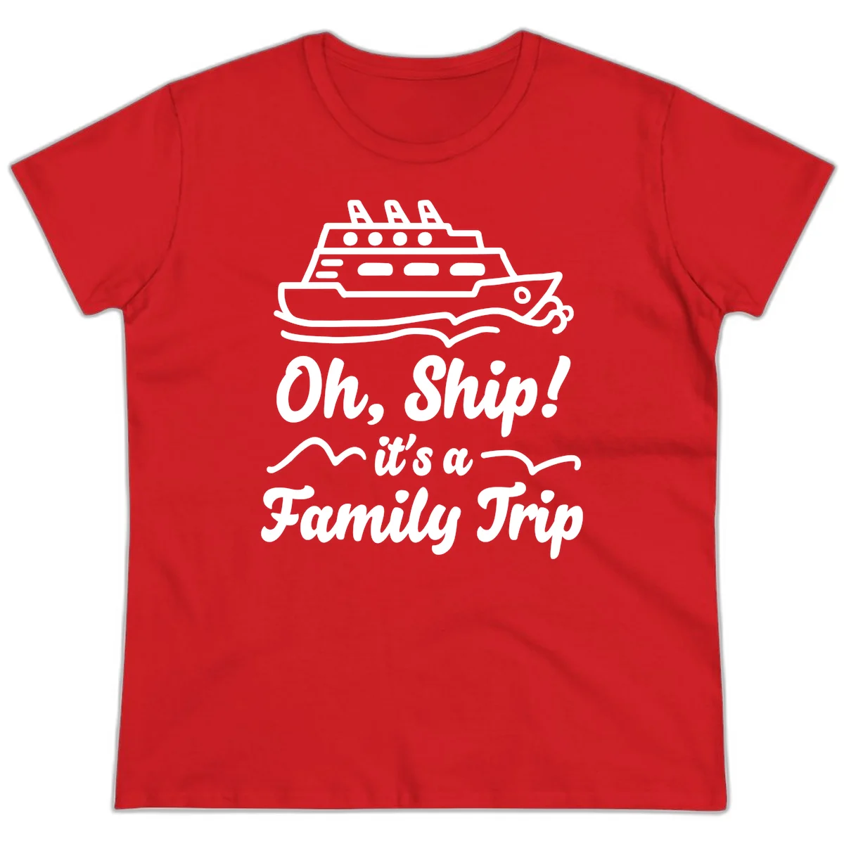 Oh Ship It's A Family Trip Ladies Tee in Red