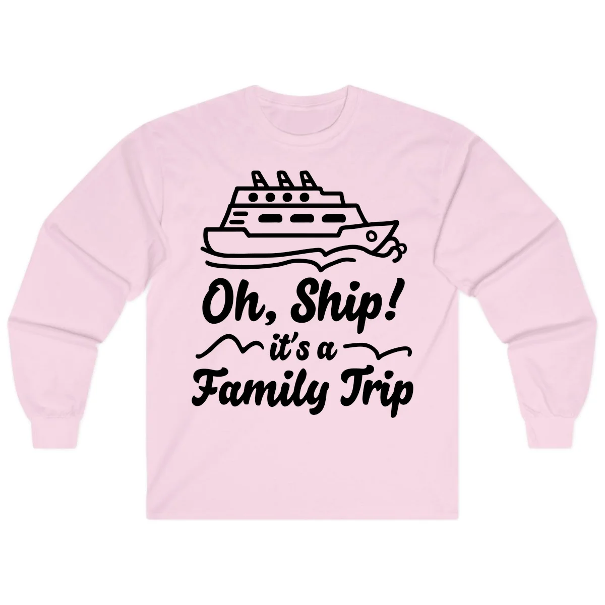 Oh Ship It's A Family Trip Long Sleeve in Light Pink