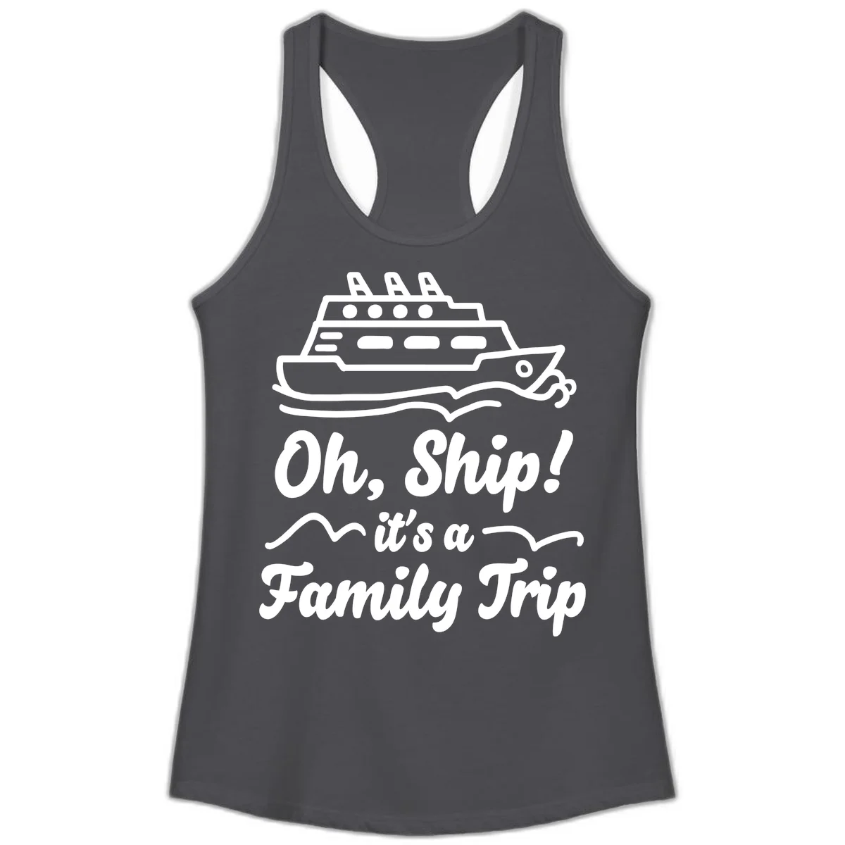 Oh Ship It's A Family Trip Ladies Tank in Solid Dark Gray