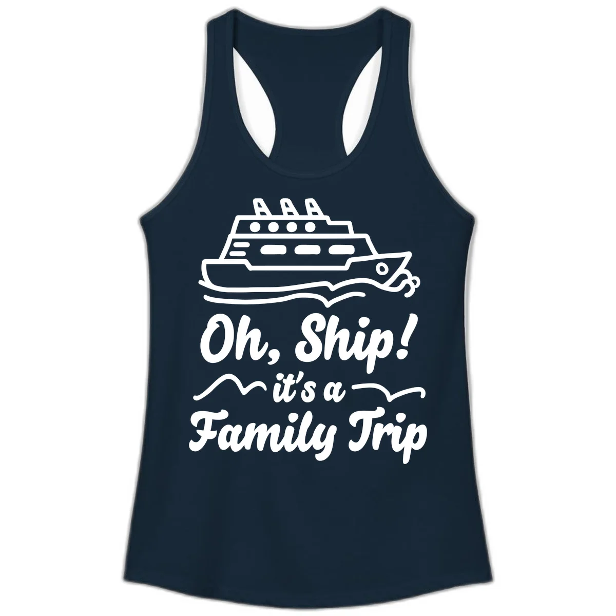 Oh Ship It's A Family Trip Ladies Tank in Solid Midnight Navy