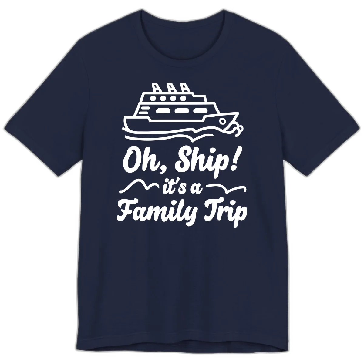 Oh Ship It's A Family Trip Premium T-Shirt in Navy