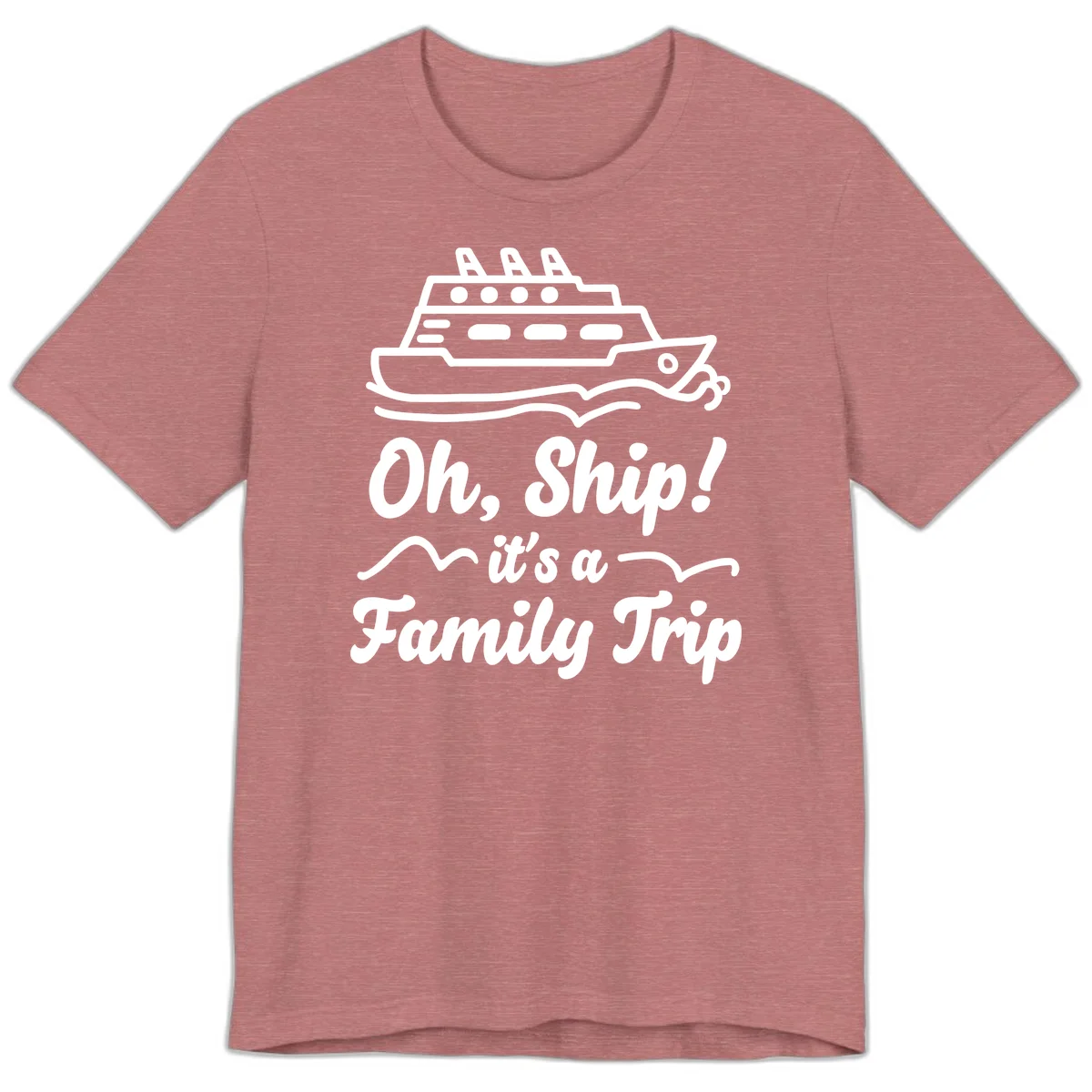 Oh Ship It's A Family Trip Premium T-Shirt in Heather Mauve