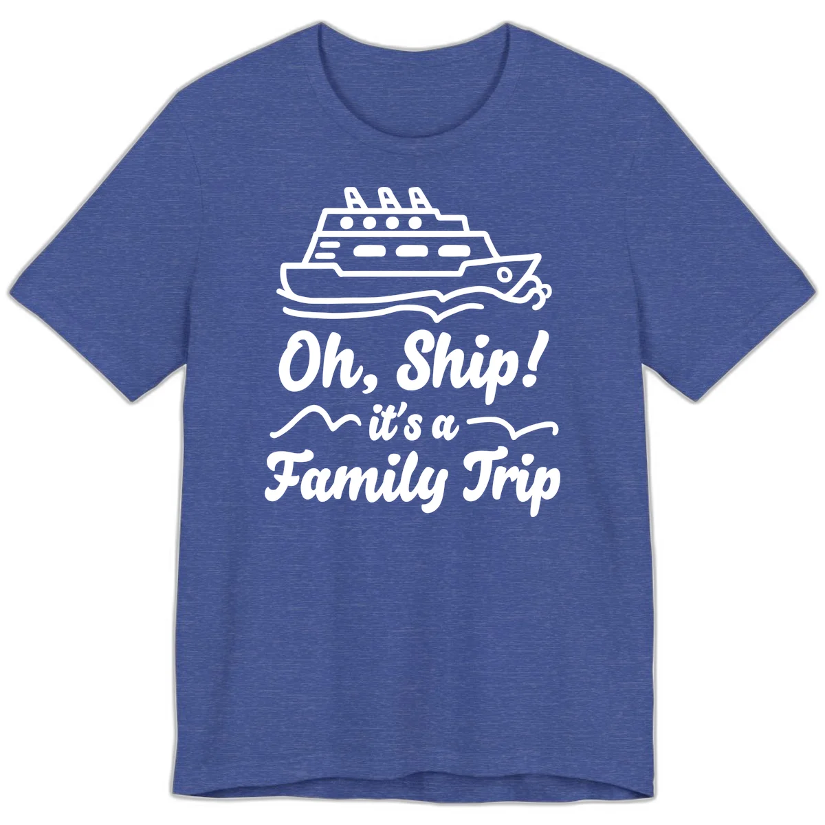 Oh Ship It's A Family Trip Premium T-Shirt in Heather True Royal