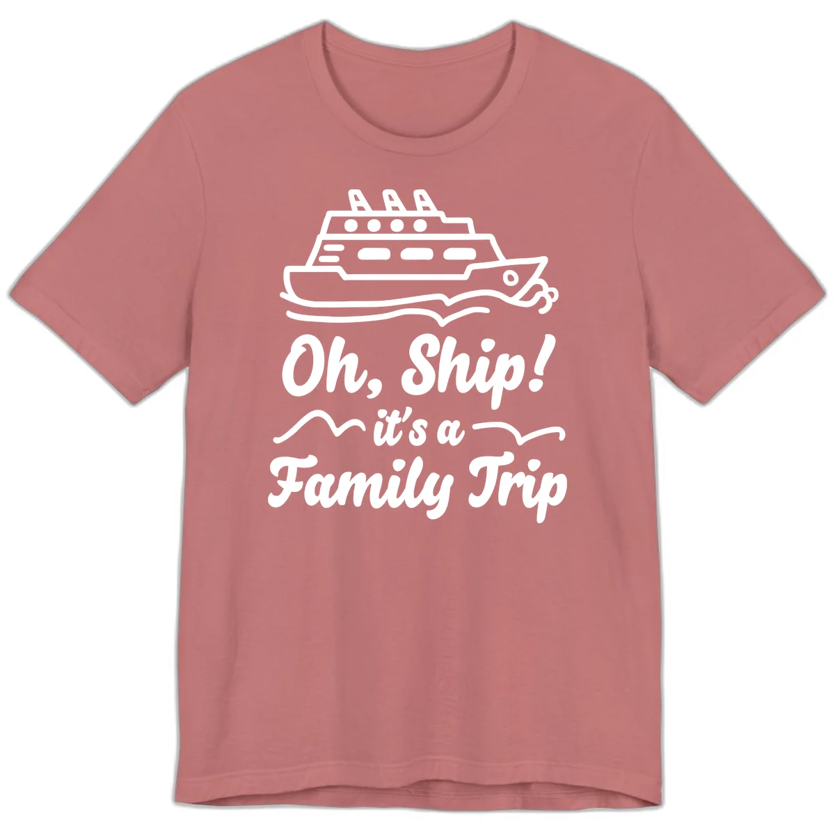 Oh Ship It's A Family Trip Premium T-Shirt in Mauve