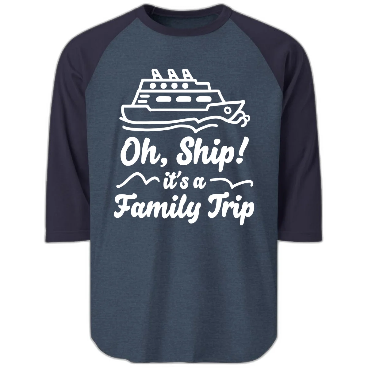 Oh Ship It's A Family Trip Raglan 3/4 in Heather Denim Navy