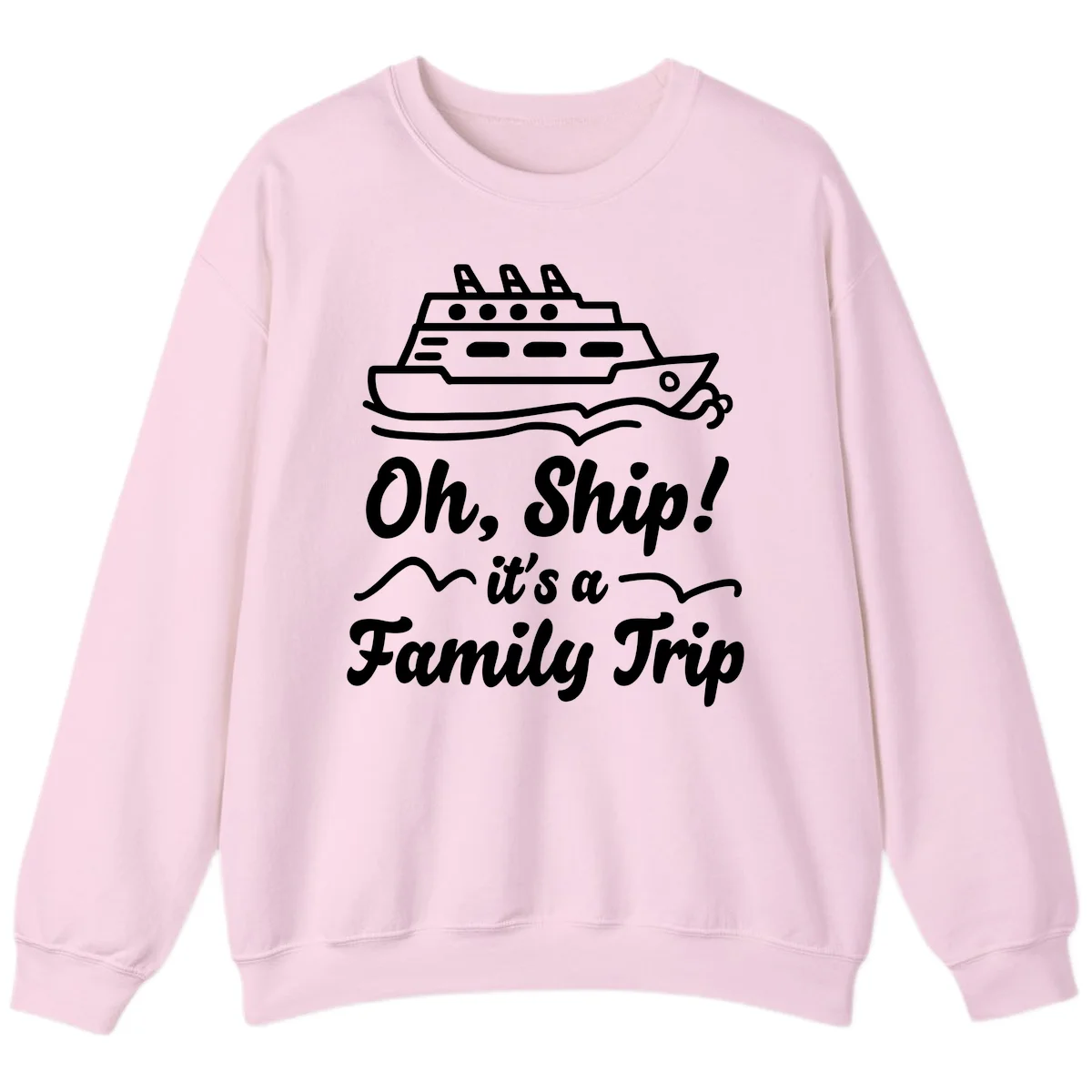 Oh Ship It's A Family Trip Sweatshirt in Light Pink