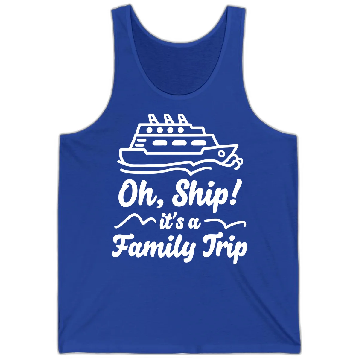 Oh Ship It's A Family Trip Tank in True Royal