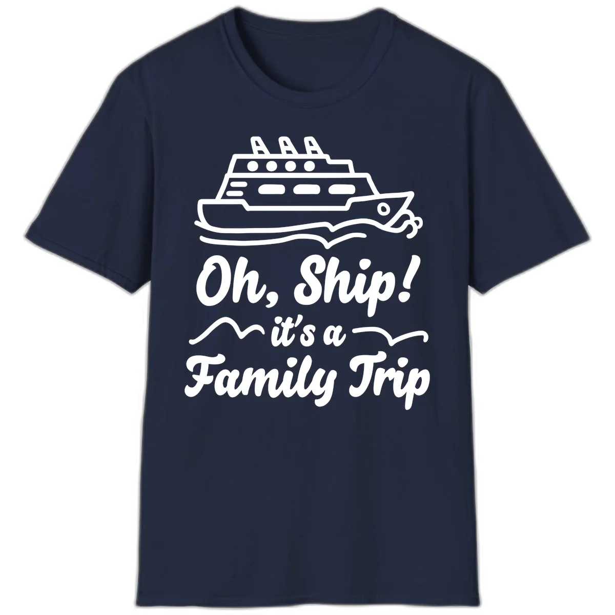 Oh Ship It's A Family Trip T-Shirt in Navy