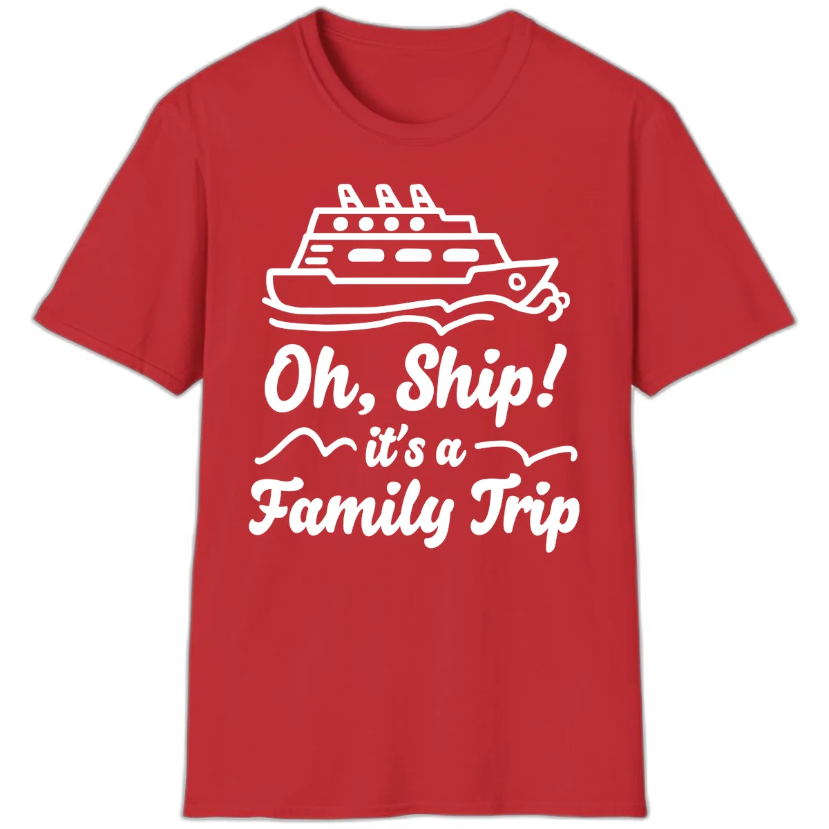 Oh Ship It's A Family Trip T-Shirt in Red