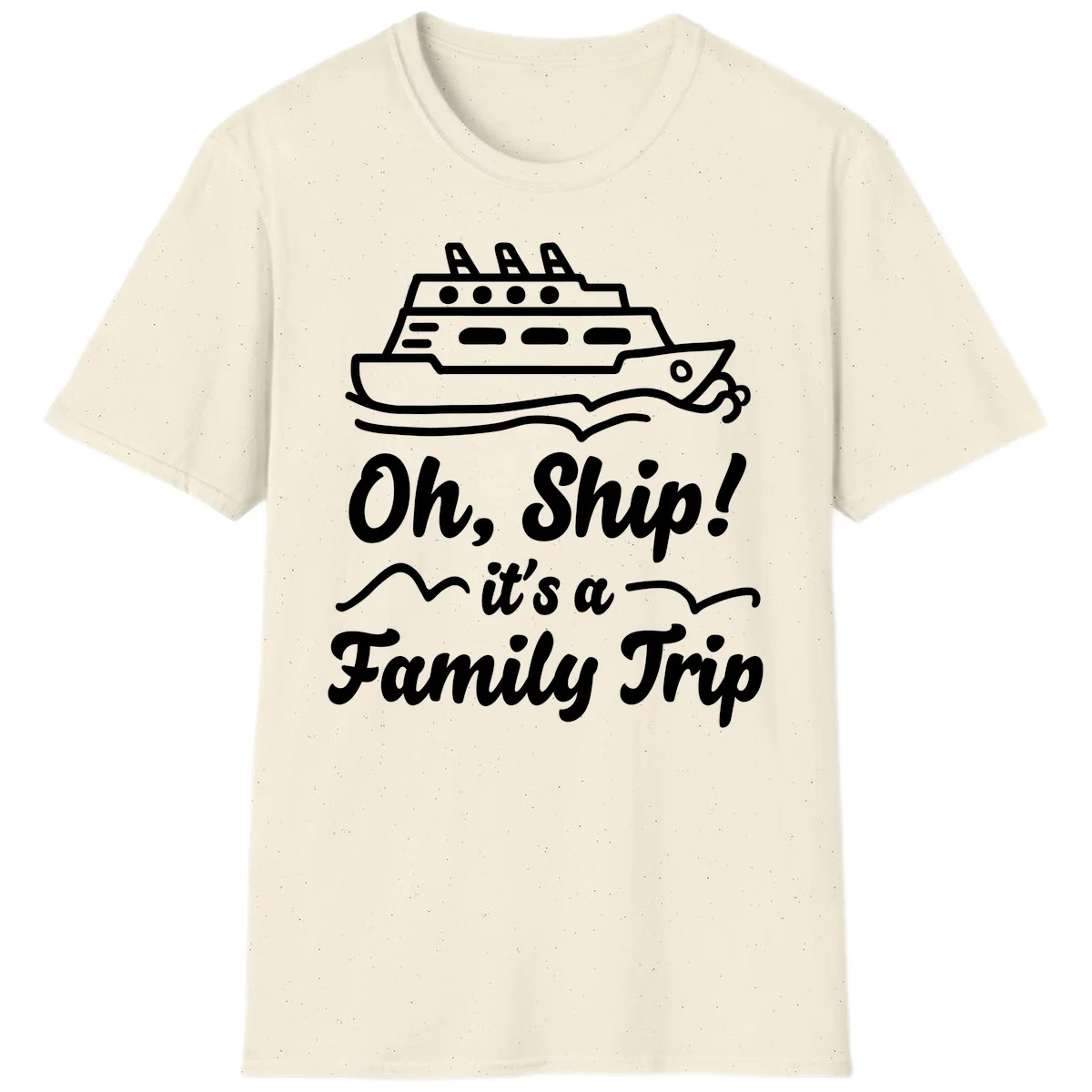 Oh Ship It's A Family Trip T-Shirt in Natural