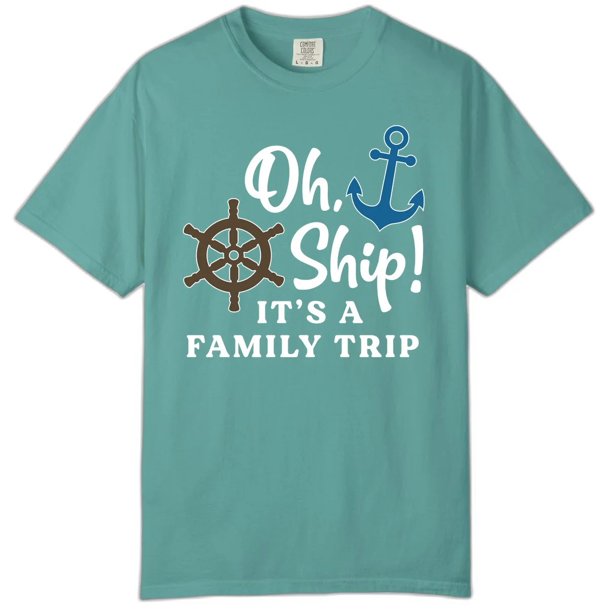 Oh Ship Family Trip Comfort Color in Seafoam
