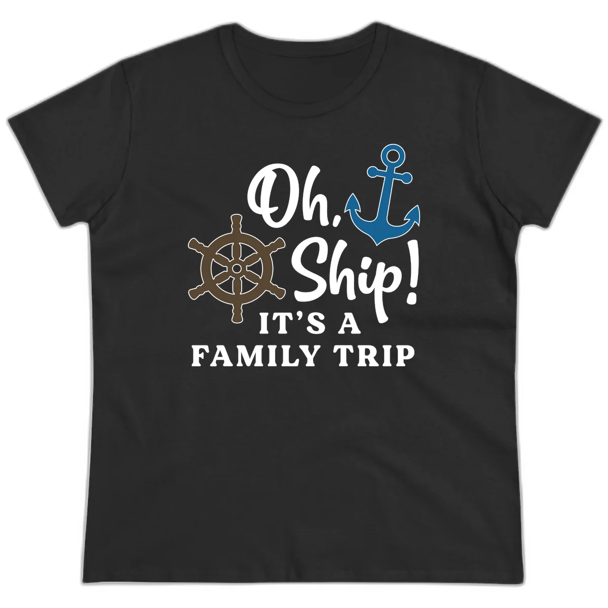 Oh Ship Family Trip Ladies Tee in Black