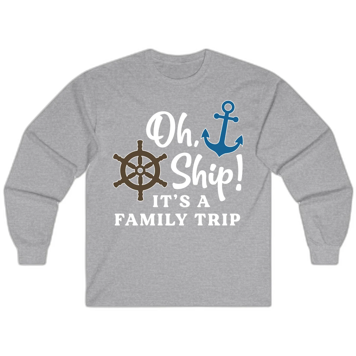 Oh Ship Family Trip Long Sleeve in Sport Grey