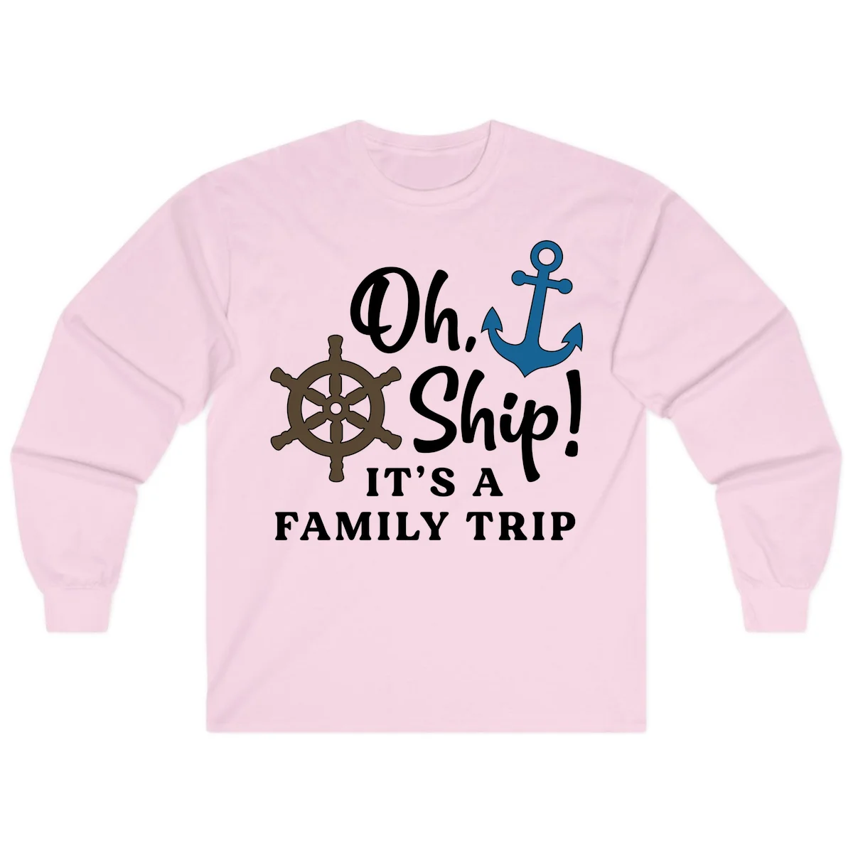 Oh Ship Family Trip Long Sleeve in Light Pink