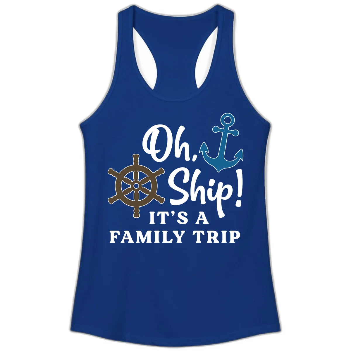 Oh Ship Family Trip Ladies Tank in Solid Royal