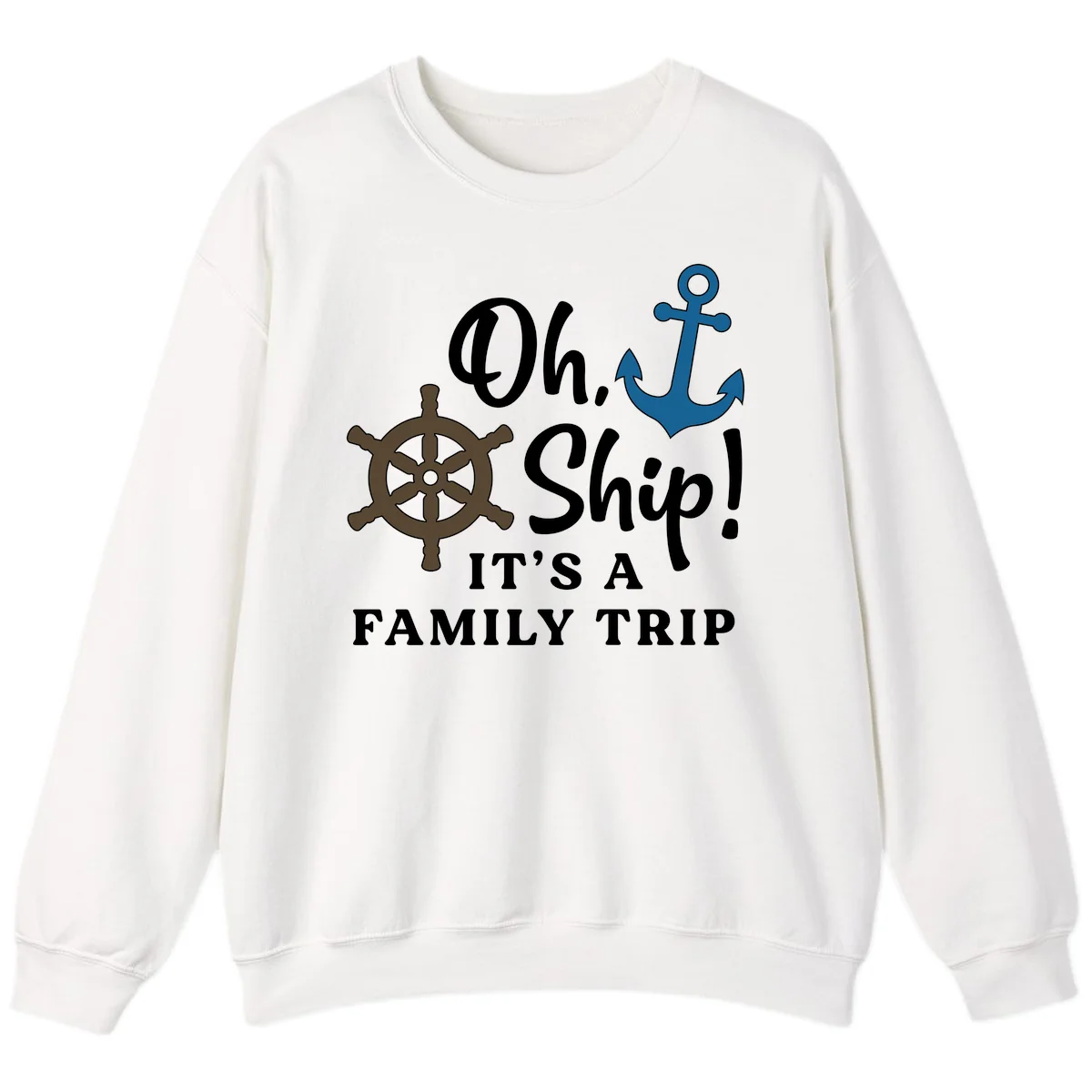 Oh Ship Family Trip Sweatshirt in White