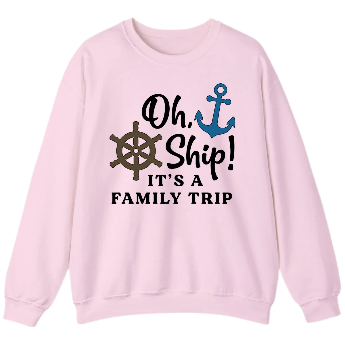 Oh Ship Family Trip Sweatshirt in Light Pink