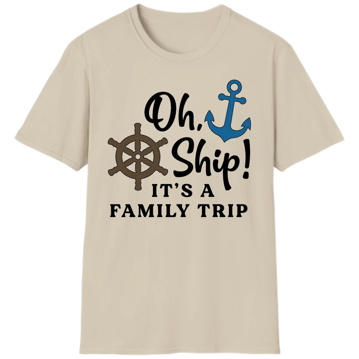 Oh Ship Family Trip T-Shirt in Sand