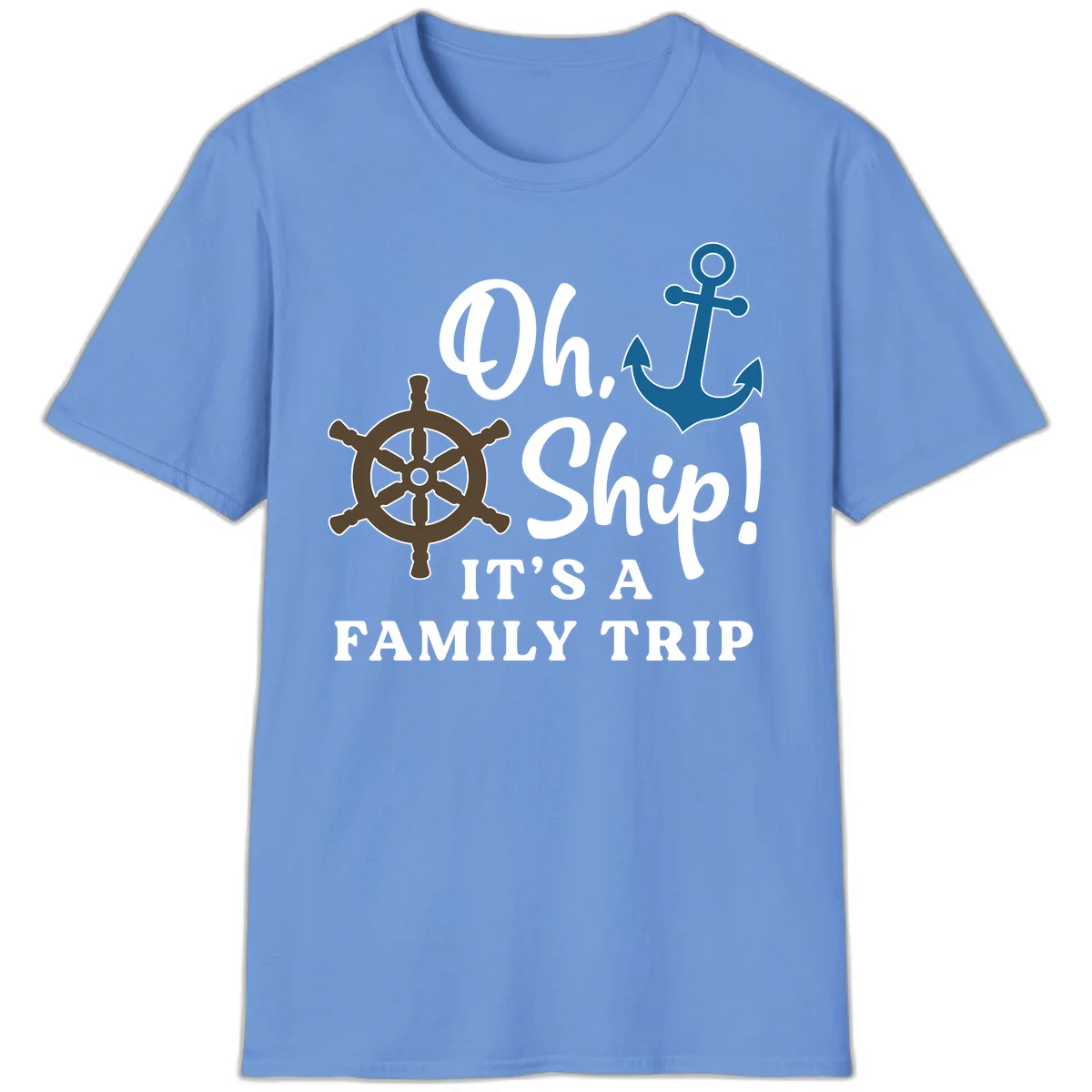 Oh Ship Family Trip T-Shirt in Carolina Blue