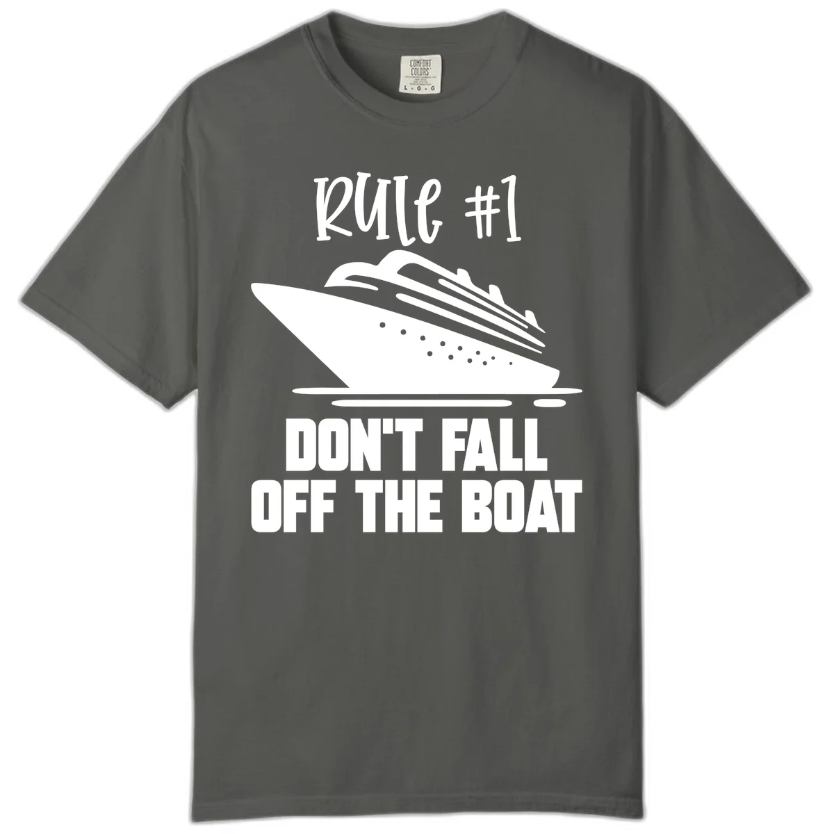 Rule #1 Don't Fall Off The Boat Comfort Color in Pepper