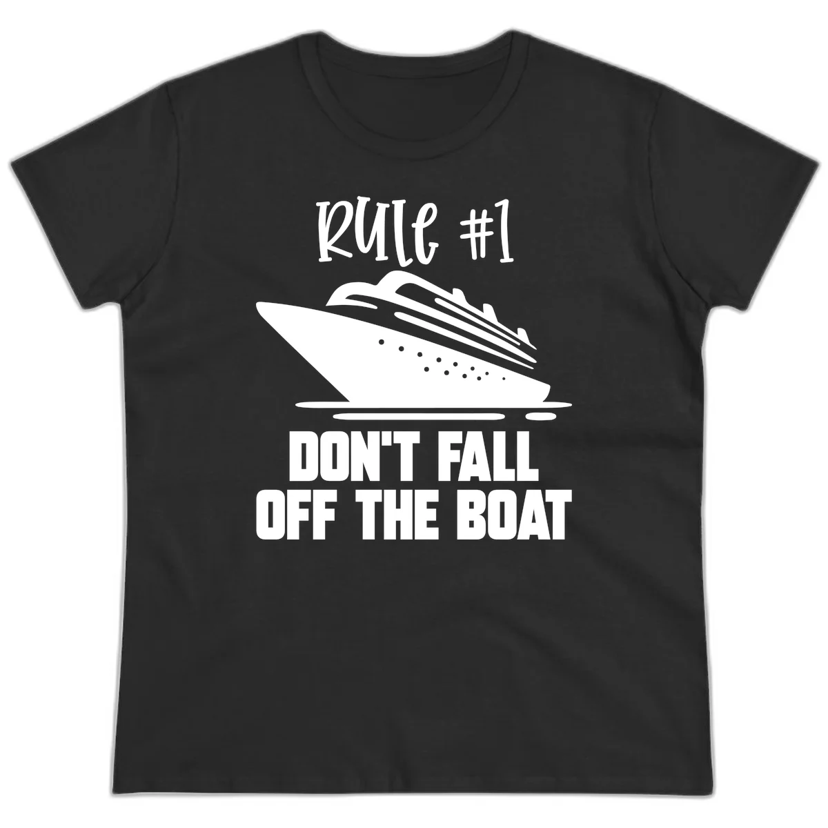 Rule #1 Don't Fall Off The Boat Ladies Tee in Black