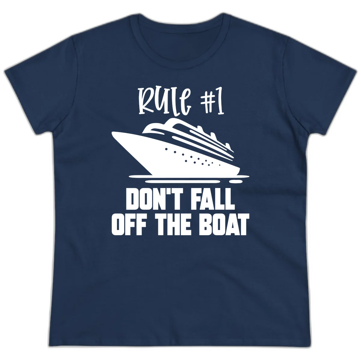 Rule #1 Don't Fall Off The Boat Ladies Tee in Navy
